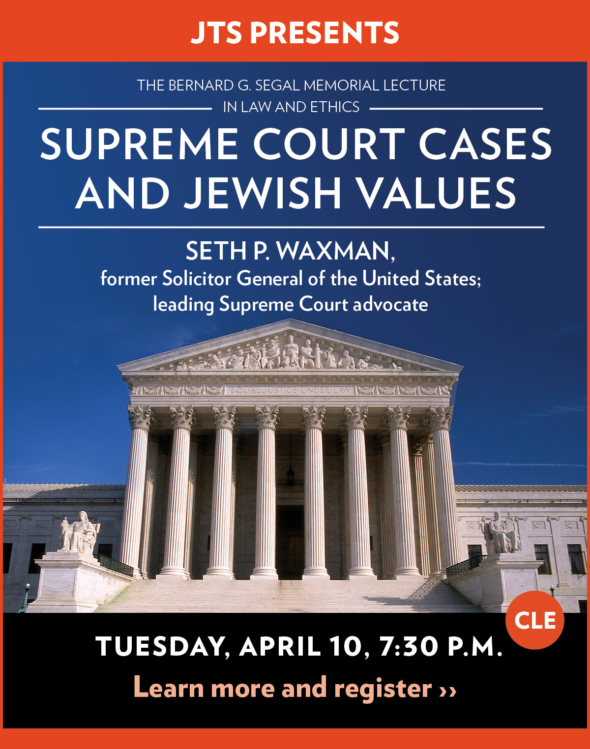 Supreme Court Cases and Jewish Values - Tuesday, April 10, 2018, 7:30 p.m.